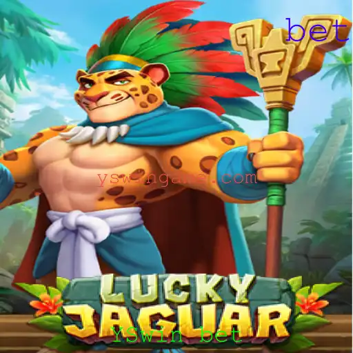 Descubra o Mundo Emocionante de LuckyJaguar e a Estratégia YSwin Bet